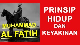 MUHAMMAD AL FATIH - PRINSIP KEYAKINAN |  KATA BIJAK | KATA MUTIARA | MOTIVASI | SUB INDO | NASIHAT