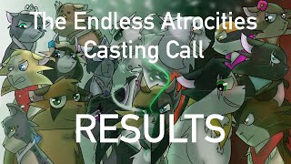 The Endless Atrocities Casting Call RESULTS!