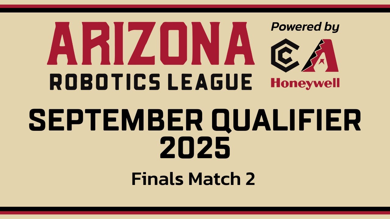 Arizona Robotics League 2025 Qualifier #5 | Finals Match #2