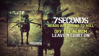 7SECONDS - Heads Are Bound To Roll