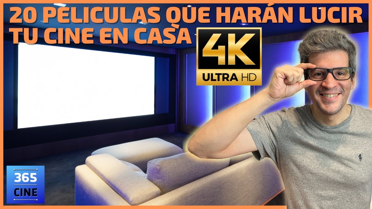 20 PELICULAS EN 4K ULTRA HD QUE HARAN LUCIR TU CINE EN CASA!! 