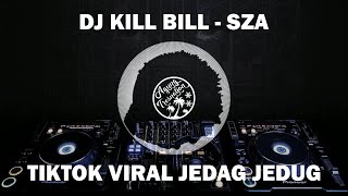 DJ I MIGHT KILL MY EX (KILL BILL- SZA) VIRAL TIKTOK | AGUNG TRESNATION REMIX