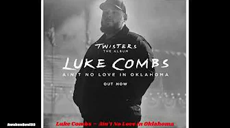 Luke Combs – Ain’t No Love In Oklahoma 1 hour Luke Combs – Ain’t No Love In Oklahoma 1 hour