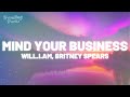 will.i.am & Britney Spears - MIND YOUR BUSINESS (Clean - Lyrics)