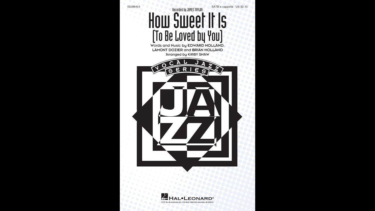How Sweet It Is (To Be Loved by You) (SATB Choir) - Arranged by Kirby Shaw