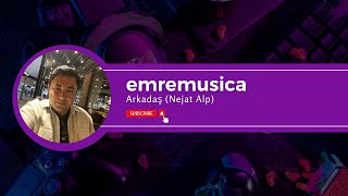 Emremusica - Arkadaş (Nejat Alp) cover