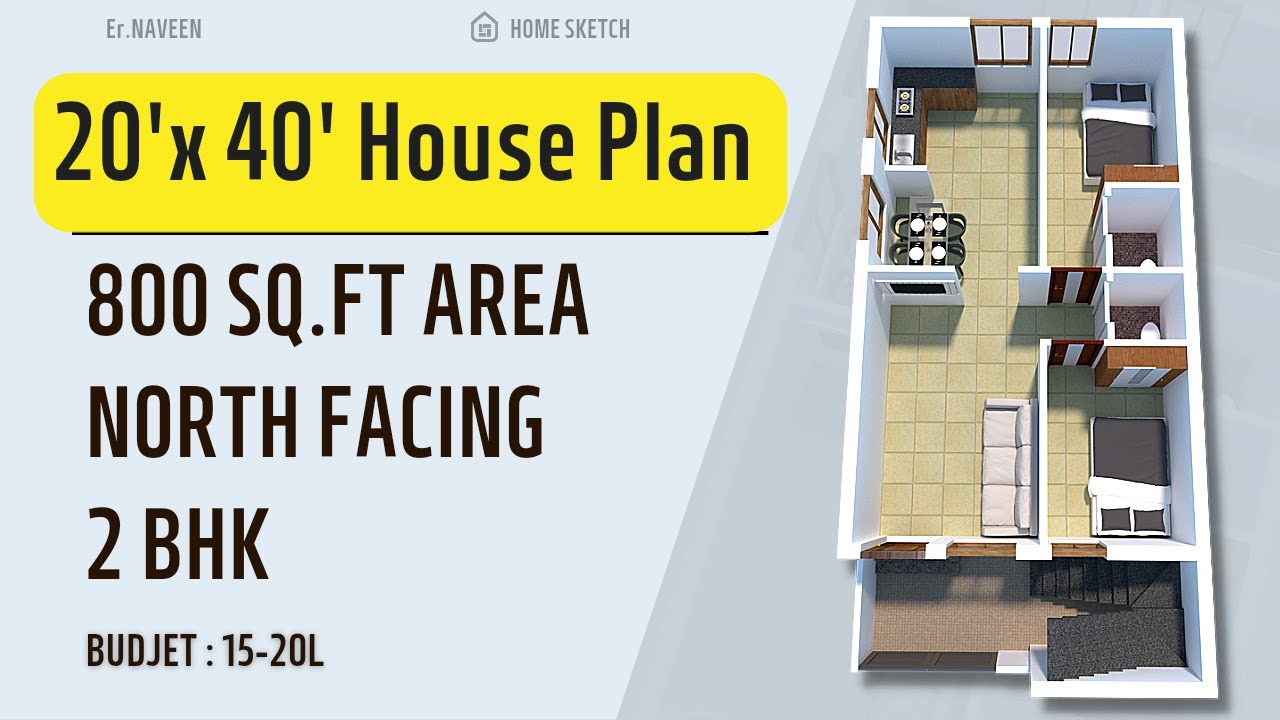 20x40 North Facing House Plan | 800 Sqft Area | 2 BHK | Home Sketch ...