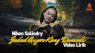 Download Lagu NIKEN SALINDRY - JAGAD ANYAR KANG DUMADI (OFFICIAL LYRIC VIDEO) MP3 Download Lagu NIKEN SALINDRY - JAGAD ANYAR KANG DUMADI (OFFICIAL LYRIC VIDEO) MP3