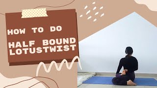 Player Profile How to do Half Bound Lotus Twist Pose | Twisting Pose | Bharadvajasana with Chan