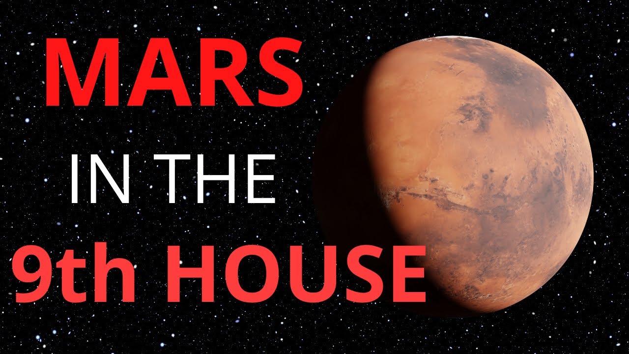 Mars in the 9th House in Astrology YouTube