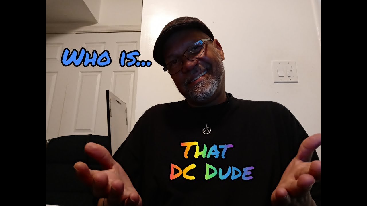 What's a "That DC Dude" Anyway?