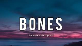 Bones -Imagine Dragons