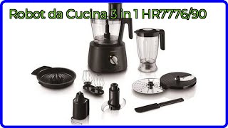RECENSIONE (2025) : Robot da Cucina 3 in 1 HR7776/90. DETTAGLI ESSENZIALI