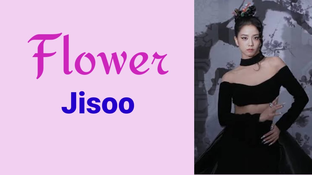 Flower Jisoo Lyrics YouTube