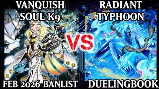 Vanquish Soul K9 vs Radiant Typhoon | High Rated | Dueling Book
