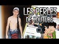 Les perles de youtube