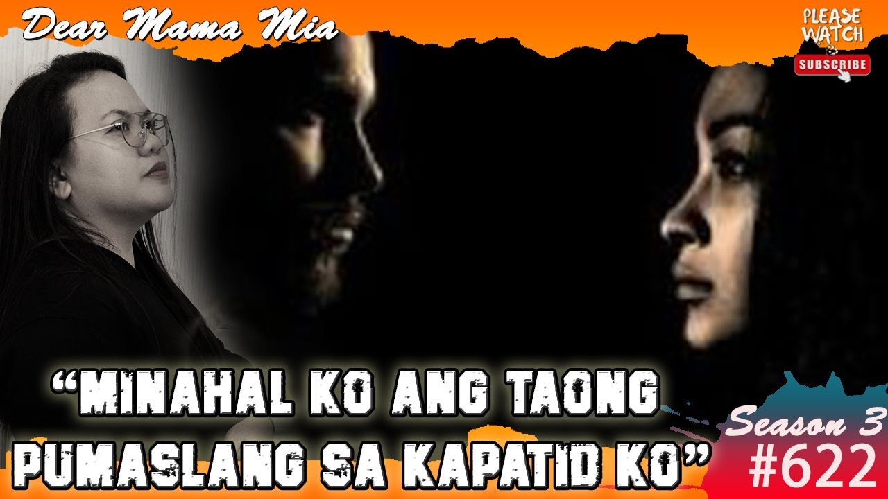 S3 #622 Minahal Ko Ang Taong Pumaslang Sa Kapatid Ko