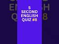 Interview English Quiz #8 | Can You Answer in 5 Seconds? ⏳#shorts