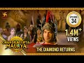 Chandragupta Maurya | Episode 34 | The Diamond  Returns | चंद्रगुप्त मौर्य | Swastik Productions