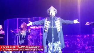 Culture Club - Karma Chameleon (LIVE in BERLIN 5-12-2018)