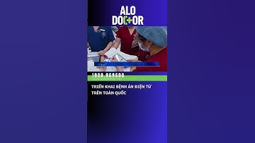 Triển khai bệnh án điện tử trên toàn quốc