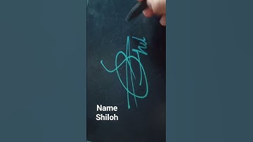 how to write ✍️ a signature 🎀shiloh🎊name #youtube #calligraphy #youtubevideo #youtubeshorts #shorts