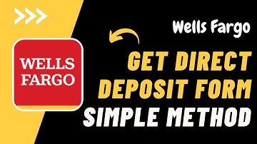 How to Get a Direct Deposit Form Wells Fargo !! Get a Direct Deposit form Online Wells Fargo 2023