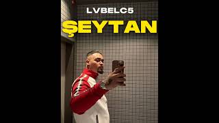 LVBEL C5 - ŞEYTAN (YENİ ŞARKI) Resimi