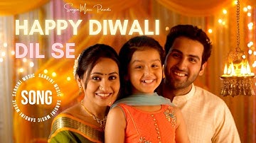 Diwali Song | Happy Diwali ❤️ Dil Se | Diwali 2025 | Deepavali | Offical Video | #diwali
