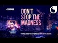 Hardwell & W&W Ft. Fatman Scoop - Don't Stop the Madness (Album Version) #UnitedWeAre