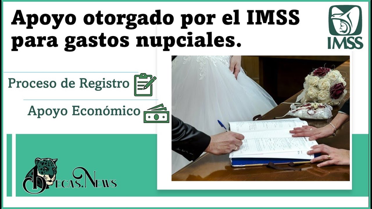 Ayuda para gastos de matrimonio ante el IMSS | ¿En que consiste? ¿Cuál