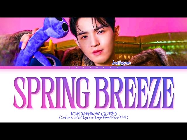 KIM JAEHWAN Spring Breeze Lyrics (Color Coded Lyrics) class=