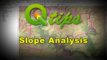 QGIS Slope Analysis & Hillshade