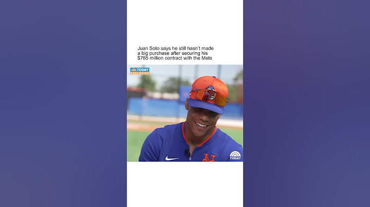 Juan Soto says he still hasn't made a big purchase after securing his contract with the Mets
