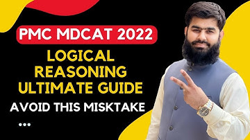 PMC MDCAT 2022 Logical Reason Ultimate Guide Avoid this Mistake @Admission Wale Ustad