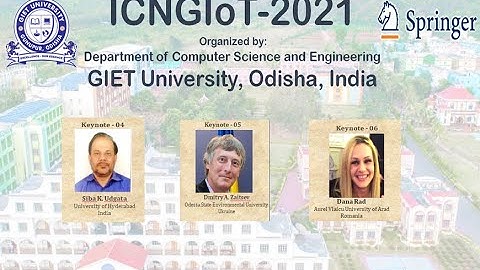 ICNGIoT-2021 Keynote Talk-4,5,6 @ GIET University