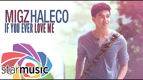 Migz Haleco - If You Ever Love Me (Audio) 🎵