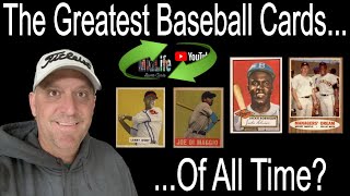 Discussing The Greatest Baseball Cards Of All Time!!  Which Cards Belong In The Baseball Card HOF?