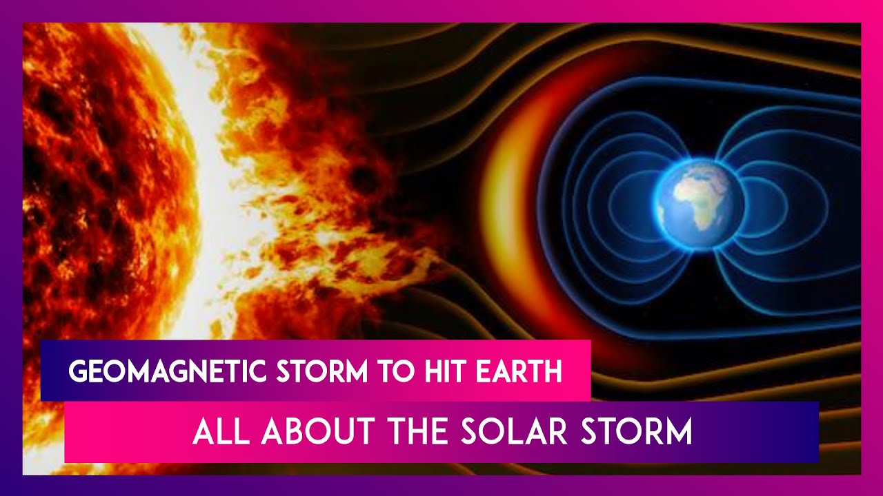 Geomagnetic Unrest to Hit Earth: All About The Solar Storm That Could ...
