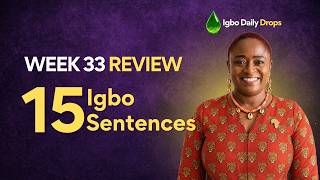 Details Learn Igbo Phrases : Week 33 Speaking Practice — 15 Essential Sentences | Igbo Daily Drops Guide