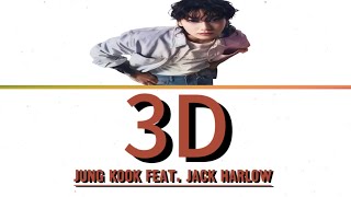 3D - Jung Kook feat. Jack Harlow | Lyric Video