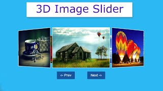 3D Image Slider | Images Slideshow using HTML, CSS & Javascript