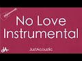 No Love - Summer Walker ft. SZA (Acoustic Instrumental)