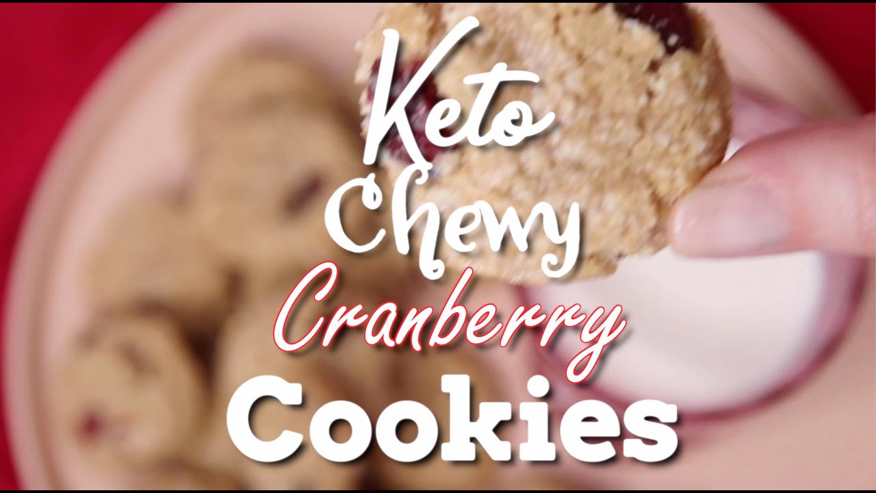 Keto Chewy Cranberry Cookies Recipe YouTube