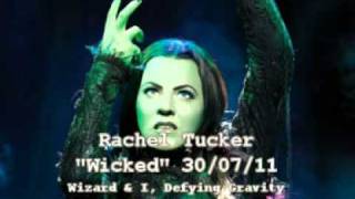 Rachel Tucker - Wicked 30/07/11