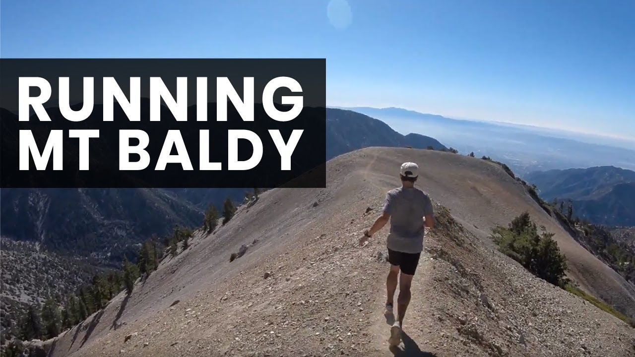 Mt Baldy Trail Running and Hiking, Testing Go Pro 6, Ultra Training
