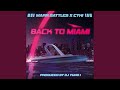 Back To Miami Feat CyHi mp3