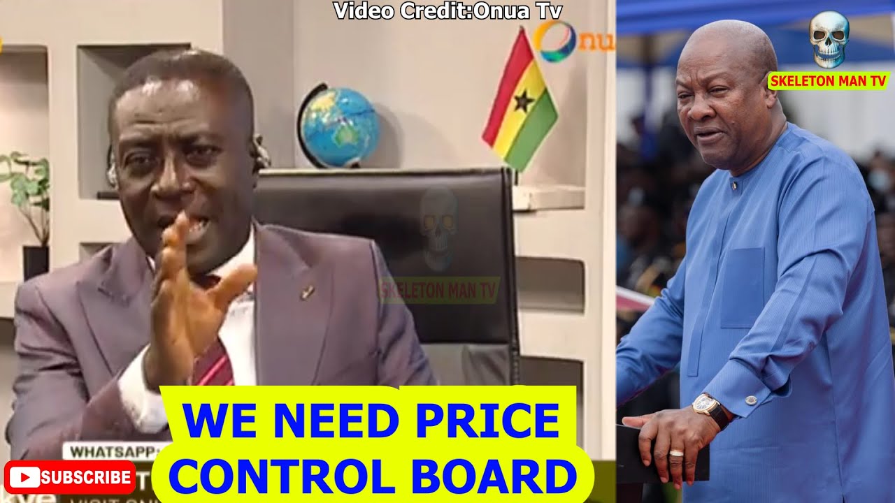 Captain Smart Call On Prez Mahama 2 Introduce National Price Control Board 2 Regulate Prices 4 Goods