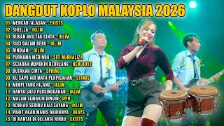 Download lagu Dangdut Koplo Malaysia 2026 | Mencari Alasan, Mimpi Yang Hilang | Full Album Lagu Jawa Viral