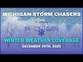 Michigan Winter Weather Coverage - December 29th, 2025